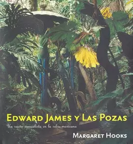 EDWARD JAMES Y LAS POZAS