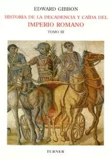 HISTORIA DE LA DECADENCIA Y CAIDA DEL IMPERIO ROMANO III