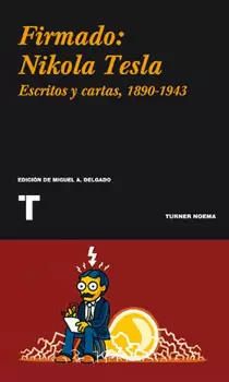 FIRMADO NIKOLA TESLA ESCRITOS Y CARTAS 1890-1943