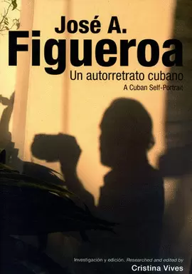 JOSE A FIGUEROA UN AUTORRETRATO CUBANO