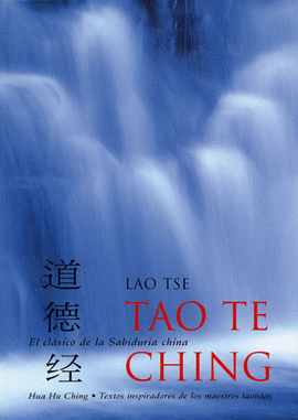 TAO TE CHING Y HUA HU CHING