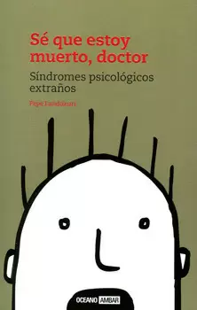 SE QUE ESTOY MUERTO DOCTOR