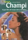 MASAJE CHAMPI. EL GRAN LIBRO DEL MASAJE INDIO EN LA CABEZA