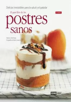 GRAN LIBRO DE LOS POSTRES SANOS, EL