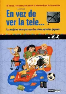 EN VEZ DE VER LA TELE...