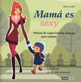 MAMA ES SEXY