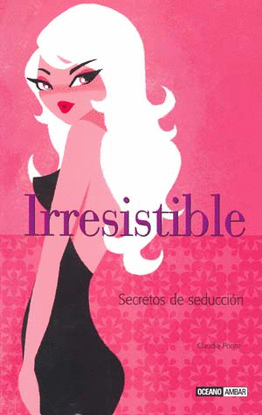 IRRESISTIBLE