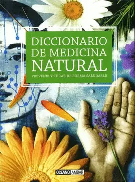 DICCIONARIO DE MEDICINA NATURAL