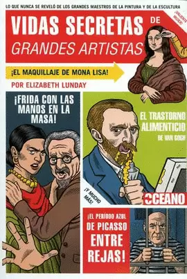 VIDAS SECRETAS DE GRANDES ARTISTAS