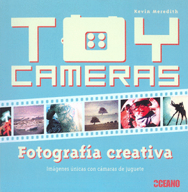 TOY CAMERAS FOTOGRAFIA CREATIVA