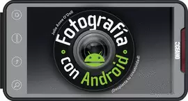 FOTOGRAFIA CON ANDROID