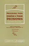 PROGRAMA ENSEÑAR A TOMAR DECISIONES PARA EL MAESTRO