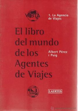 LIBRO DEL MUNDO DE LOS AGENTES DE VIAJE, EL