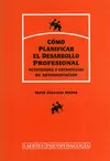 COMO PLANIFICAR EL DESARROLLO PROFESIONAL