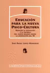 EDUCACION PARA LA NUEVA PSICO-CULTURA