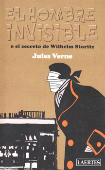 EL HOMBRE INVISIBLE O EL SECRETO DE WILHELM STORITZ