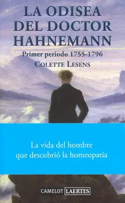 LA ODISEA DEL DOCTOR HAHNEMANN PRIMER PERIODO 1755-1796