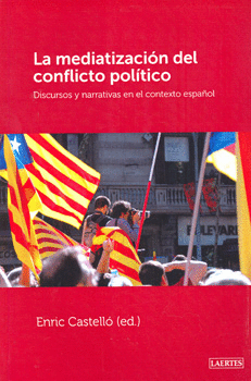 MEDIATIZACION DEL CONFLICTO POLITICO, LA