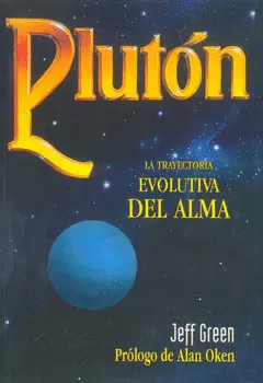 PLUTON LA TRAYECTORIA EVOLUTIVA DEL ALMA