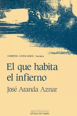 EL QUE HABITA EL INFIERNO