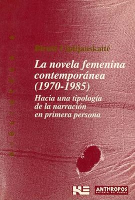 LA NOVELA FEMENINA CONTEMPORANEA 1970-1985