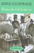 AFORISMOS SOBRE EL ARTE DE SABER VIVIR