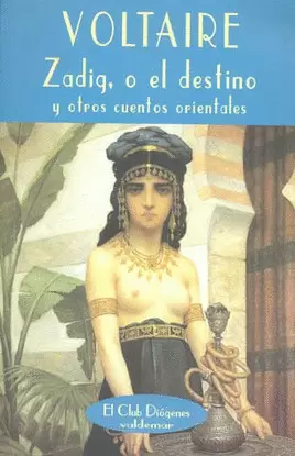 ZADIG O EL DESTINO Y OTROS CUENTOS ORIENTALES