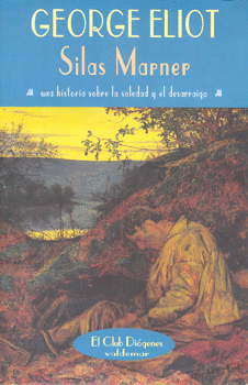 SILAS MARNER UNA HISTORIA SOBRE LA SOLEDAD Y EL DESARRAIGO