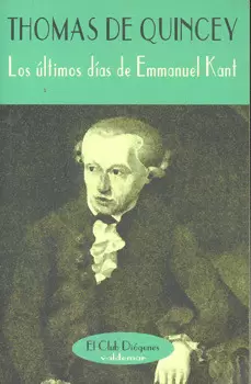 LOS ULTIMOS DIAS DE EMMANUEL KANT