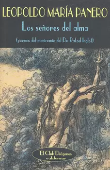 SEÑORES DEL ALMA POEMAS DEL MANICOMIO DEL DR RAFAEL INGLOT