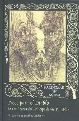 TRECE PARA EL DIABLO LAS MIL CARAS DEL PRINCIPE DE LAS TINIE