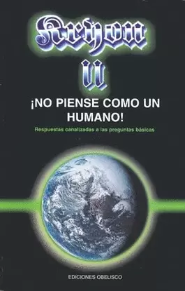 KRYON II NO PIENSE COMO UN HUMANO