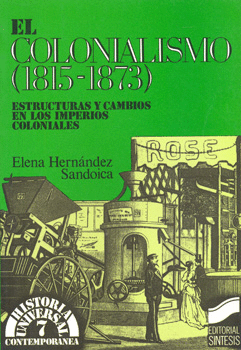 COLONIALISMO 1815-1873 ESTRUCTURAS Y CAMBIOS EN LOS IMPERIOS