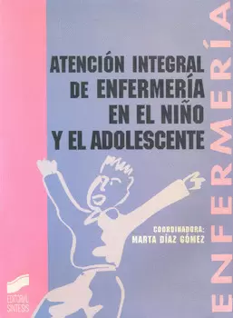 ATENCION INTEGRAL DE ENFERMERIA EN EL NIÑO Y EL ADOLESCENTE