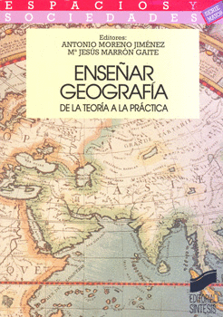 ENSEÑAR GEOGRAFIA DE LA TEORIA A LA PRACTICA