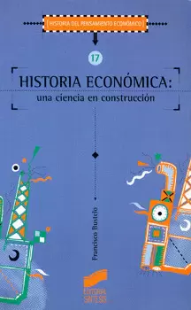 HISTORIA ECONOMICA UNA CIENCIA EN CONSTRUCCION
