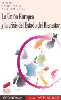 UNION EUROPEA Y LA CRISIS DEL ESTADO DEL BIENESTAR, LA