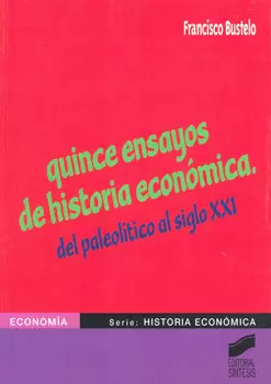 QUINCE ENSAYOS DE HISTORIA ECONOMICA DEL PALEOLITICO