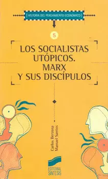 SOCIALISTAS UTOPICOS MARX Y SUS DISCIPULOS, LOS