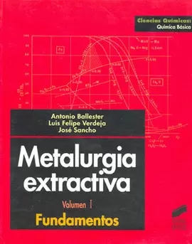 METALURGIA EXTRACTIVA 1 FUNDAMENTOS