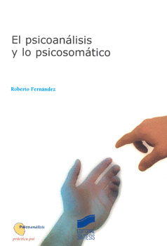 PSICOANALISIS Y LO PSICOSOMATICO, EL