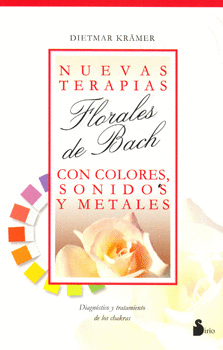 NUEVAS TERAPIAS FLORALES DE BACH CON COLORES SONIDOS