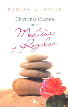 CINCUENTA CUENTOS PARA MEDITAR Y REGALAR