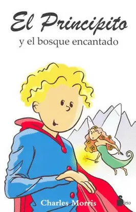 PRINCIPITO Y EL BOSQUE ENCANTADO, EL