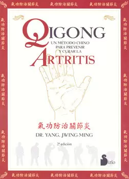 QIGONG UN METODO CHINO PARA PREVENIR Y CURAR LA ARTRITIS