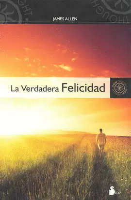 LA VERDADERA FELICIDAD