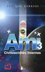 AMI 3 CIVILIZACIONES INTERNAS