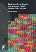 INVARIANTES PEDAGOGICAS Y LA PEDAGOGIA FREINET CINCUENTA