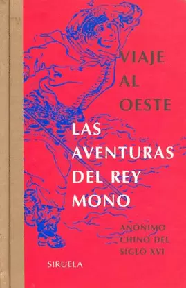 VIAJE AL OESTE LAS AVENTURAS DEL REY MONO