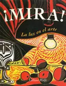 MIRA LA LUZ EN EL ARTE
